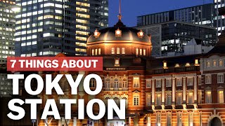 7 Things to know about Tokyo Station  japanguidecom [upl. by Nnarefinnej]