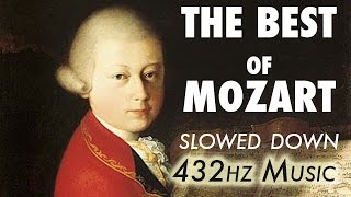 The Best Of Mozart  Slowed Down  432Hz  45 Hours [upl. by Nalaf]