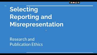 Selective Reporting and Misrepresentation of data Research and Publication ethics Phd coursework [upl. by Naldo]