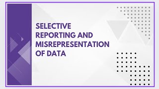 Selective reporting and misrepresentation of data [upl. by Aivirt234]